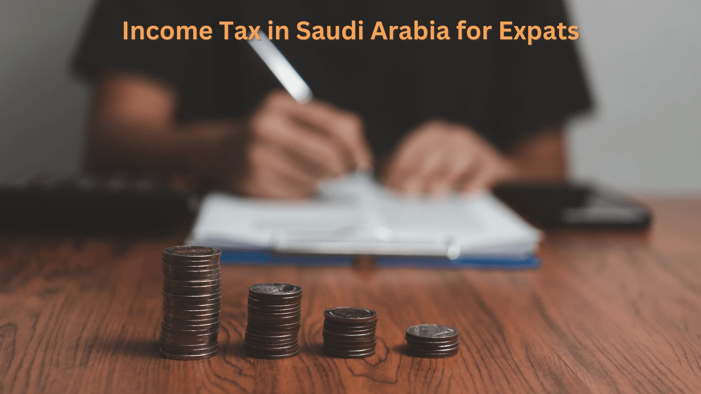 Income Tax in Saudi Arabia for Expats