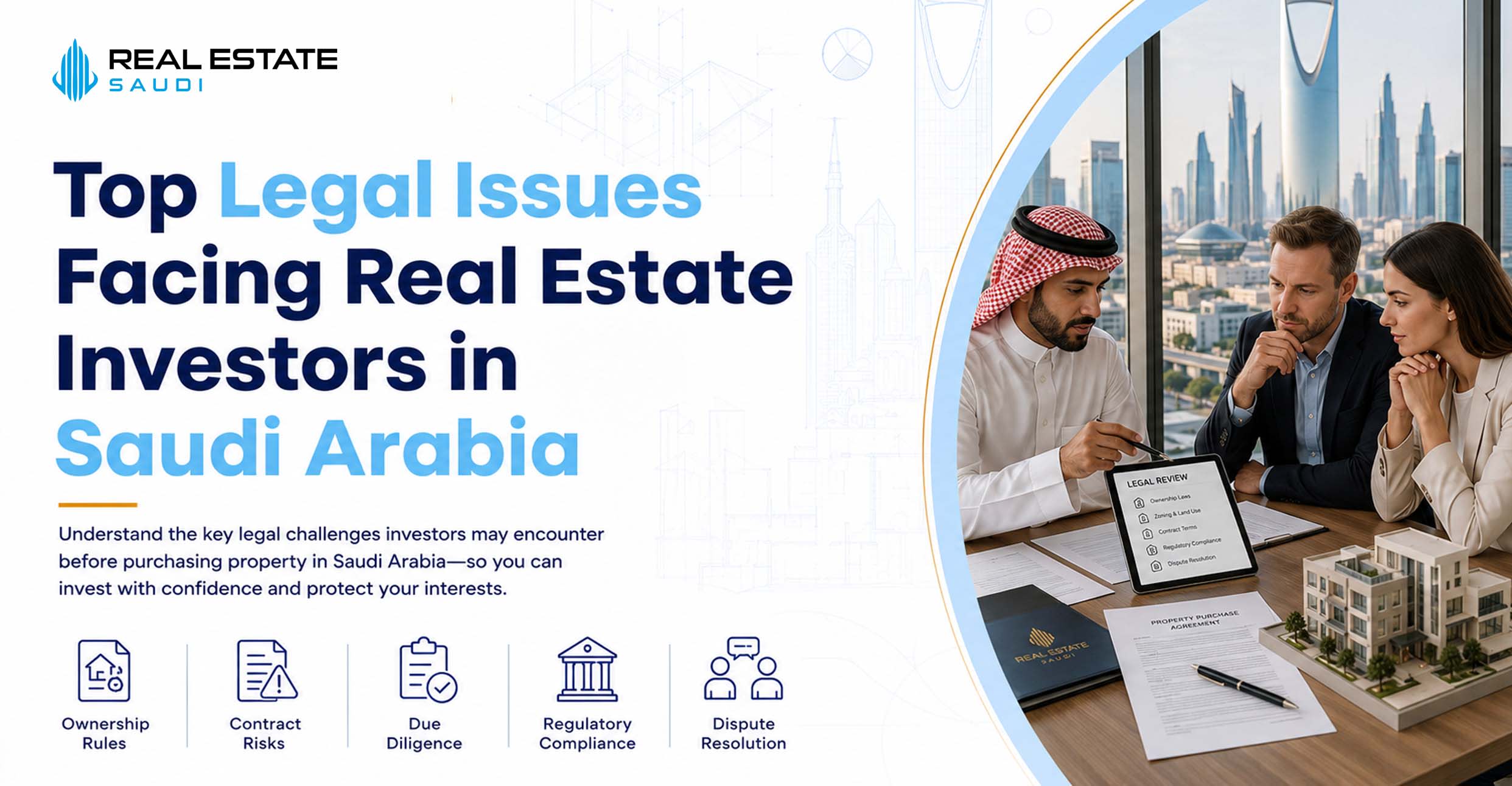 Top Legal Issues Facing Real Estate Investors in Saudi Arabia
