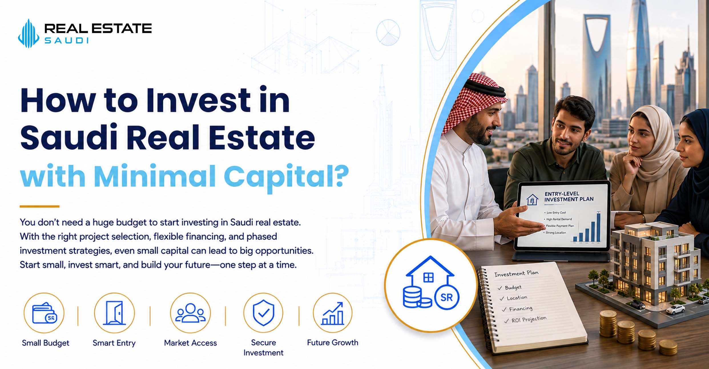 How to Invest in Saudi Real Estate with Minimal Capital?
